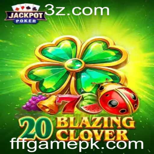 Descubra o Jogo Inovador 20BlazingClover: Regras e Introdução